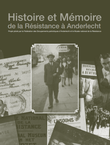 Histoire et Mémoire de la Résistance à Anderlecht